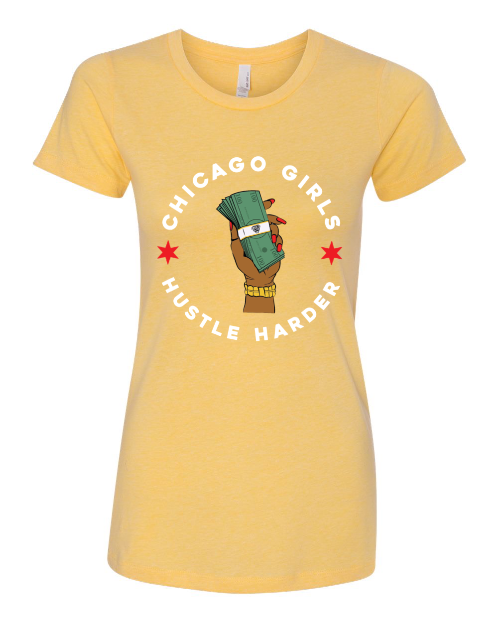 “Chicago Girls Hustle Harder” Women’s Fitted Tee