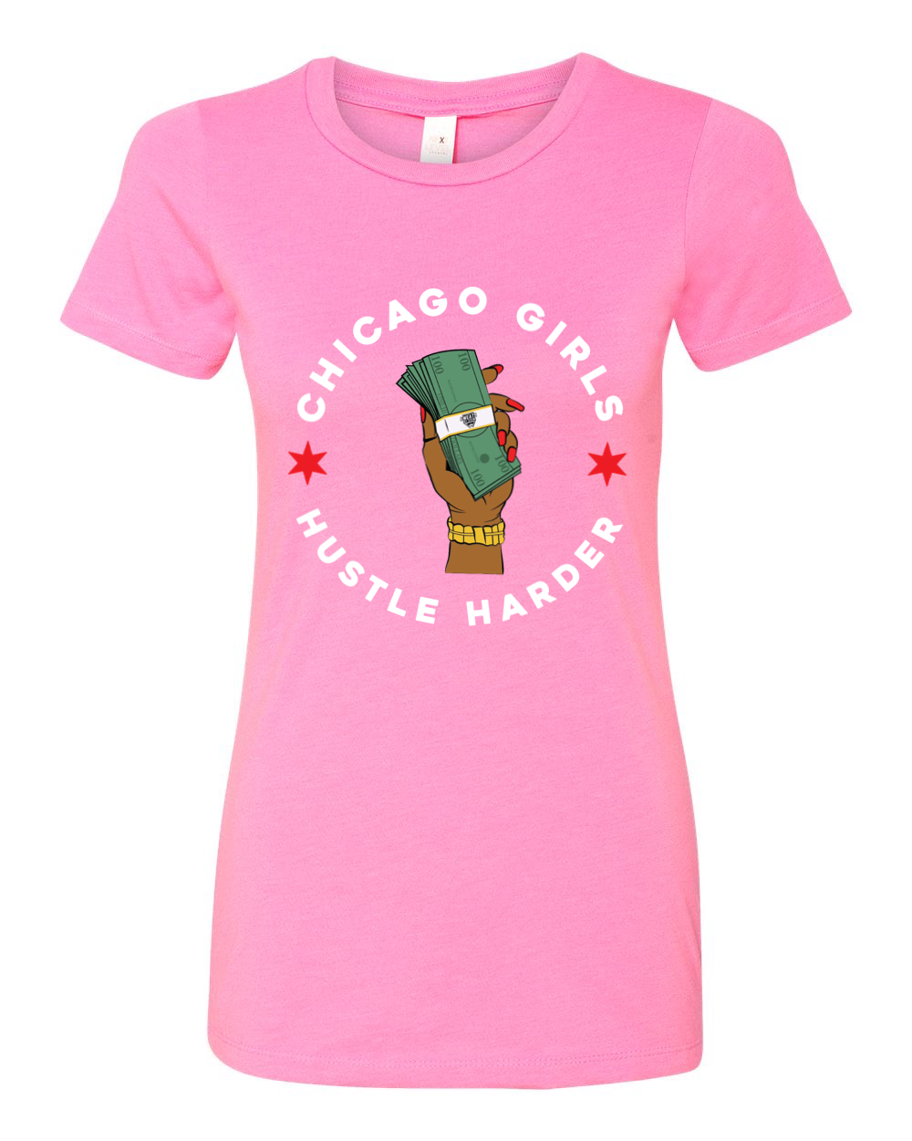 “Chicago Girls Hustle Harder” Women’s Fitted Tee