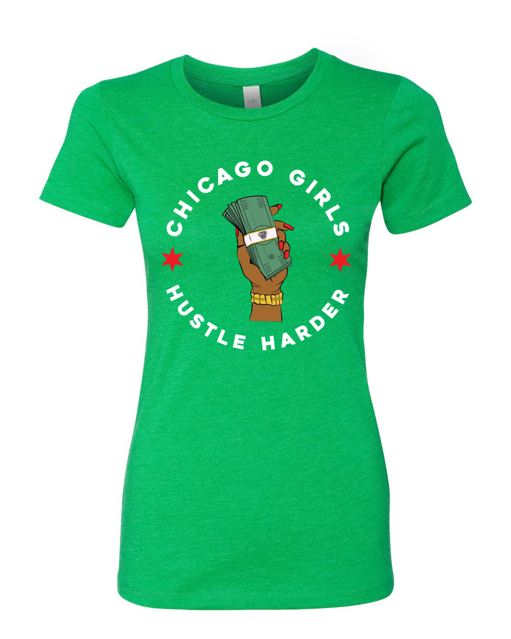“Chicago Girls Hustle Harder” Women’s Fitted Tee