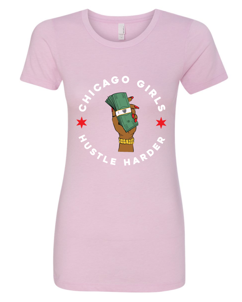 “Chicago Girls Hustle Harder” Women’s Fitted Tee