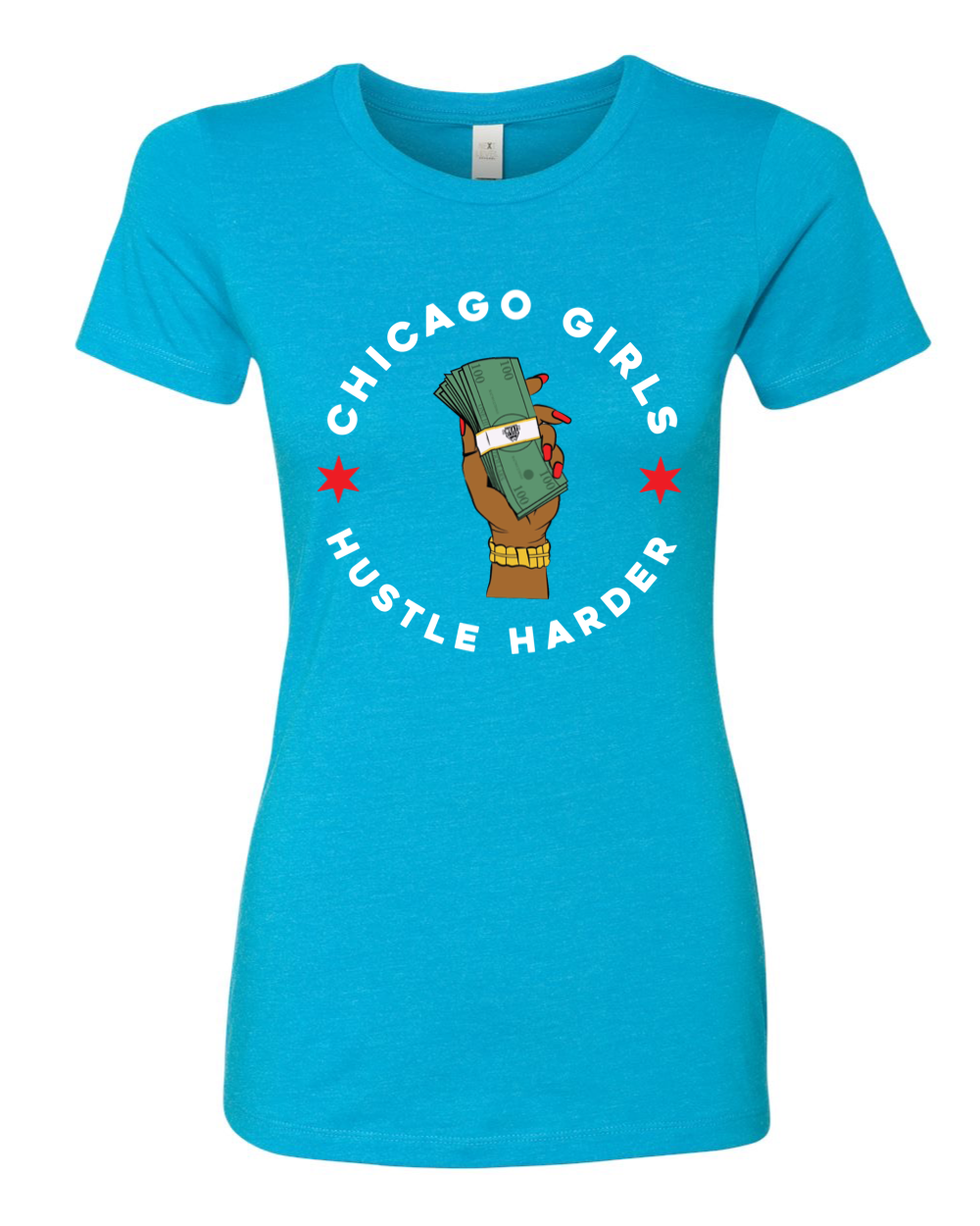 “Chicago Girls Hustle Harder” Women’s Fitted Tee