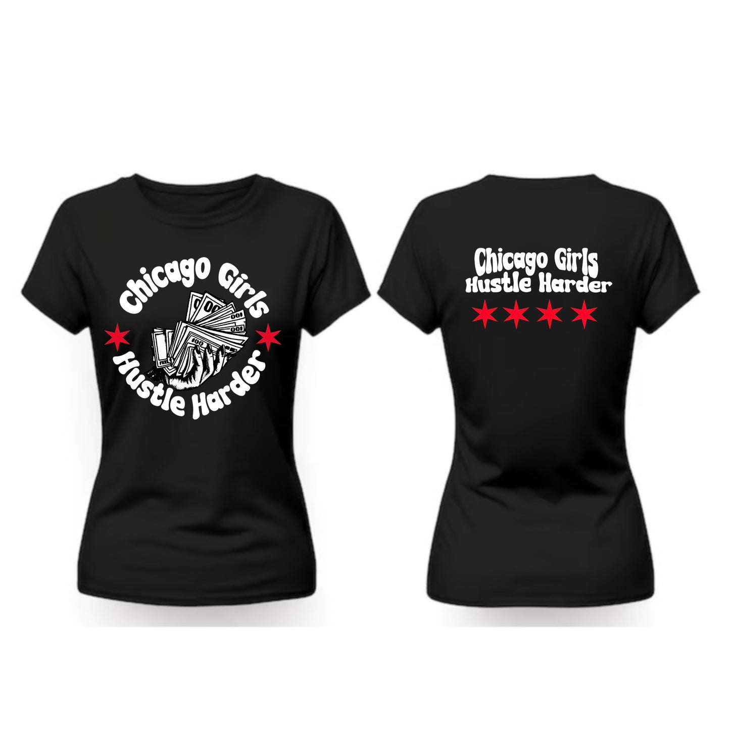 Chicago Girls Hustle Harder Ten Year Tee