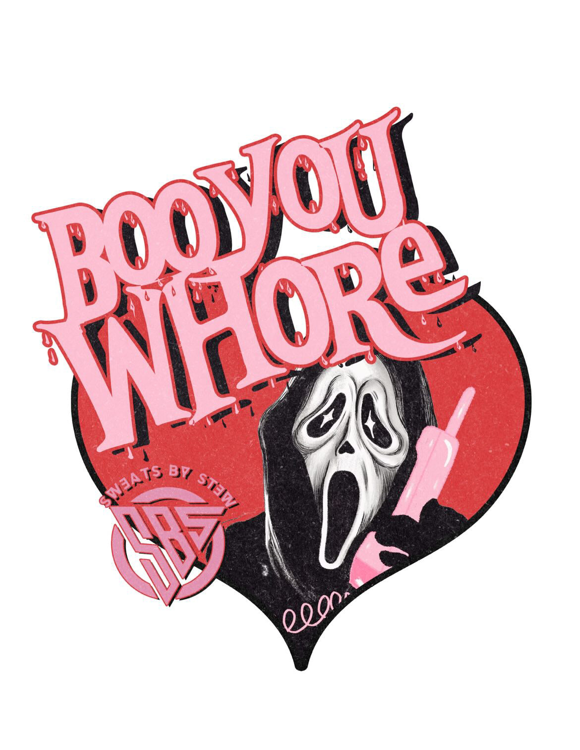 “Boo You Whore”