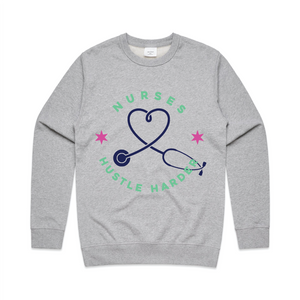“Nurses Hustle Harder” Crewneck