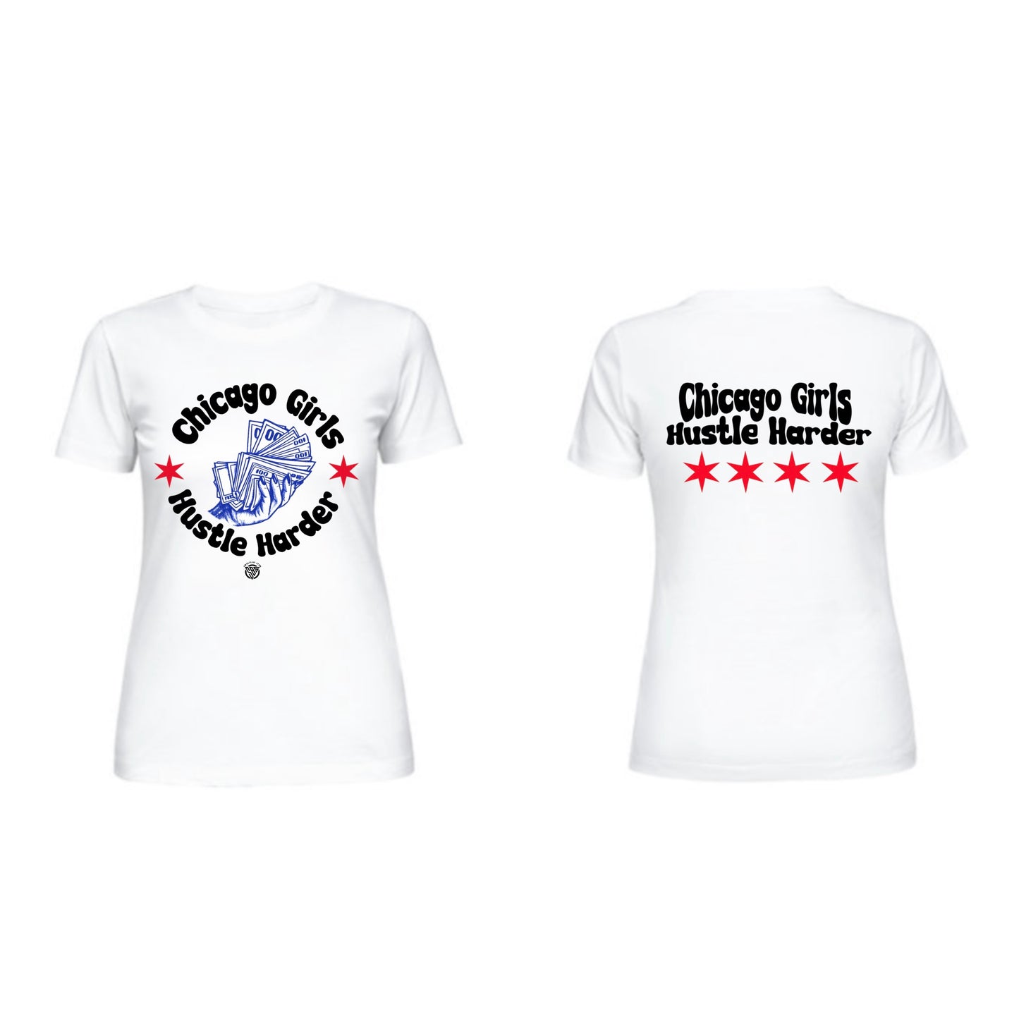 Chicago Girls Hustle Harder Ten Year Tee
