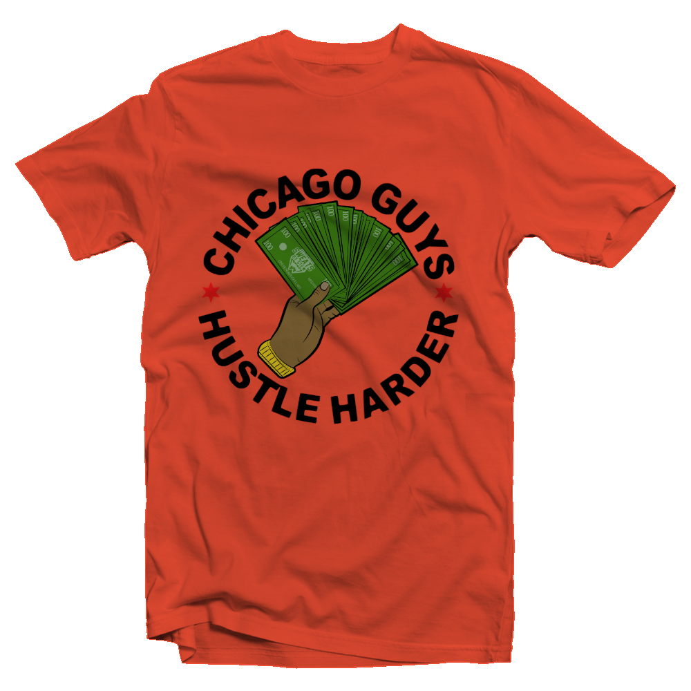 Chicago Guys Hustle Harder Tee